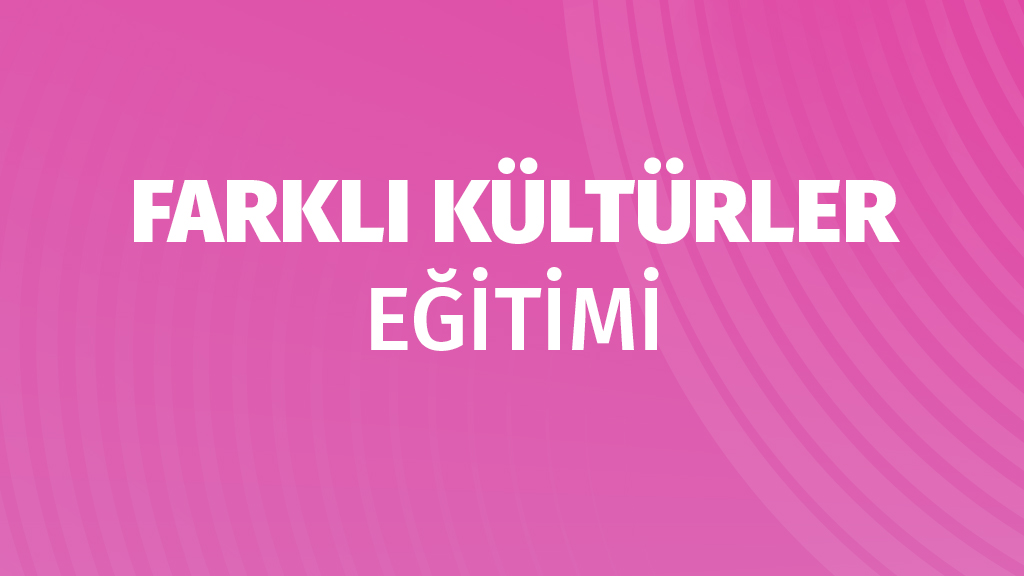 Farklı Kültürler Eğitimi